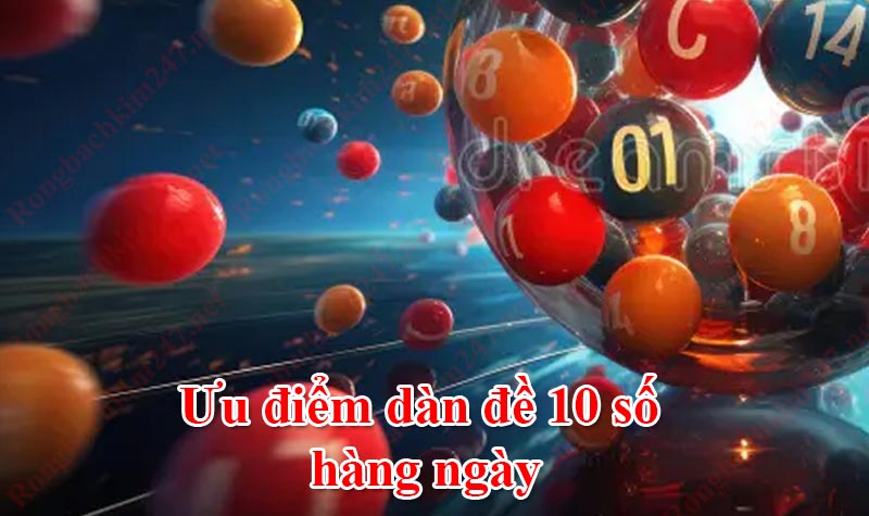 Dàn đề 10 số hàng ngày Hiểu rõ và cách chơi hiệu quả