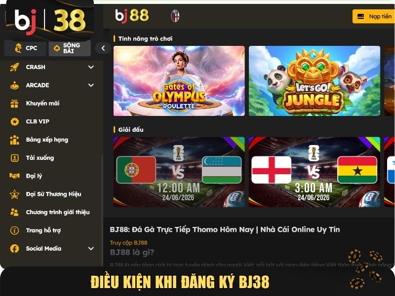 Điều kiện người chơi cần đáp ứng khi đăng ký BJ38