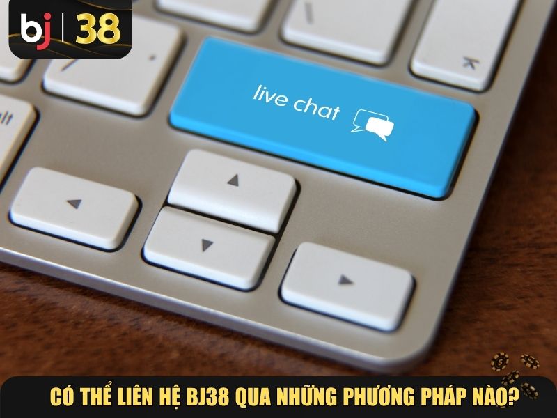 Các cách liên hệ BJ38
