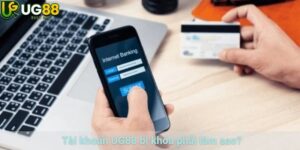 Tài khoản UG88 bị khóa phải làm sao?
