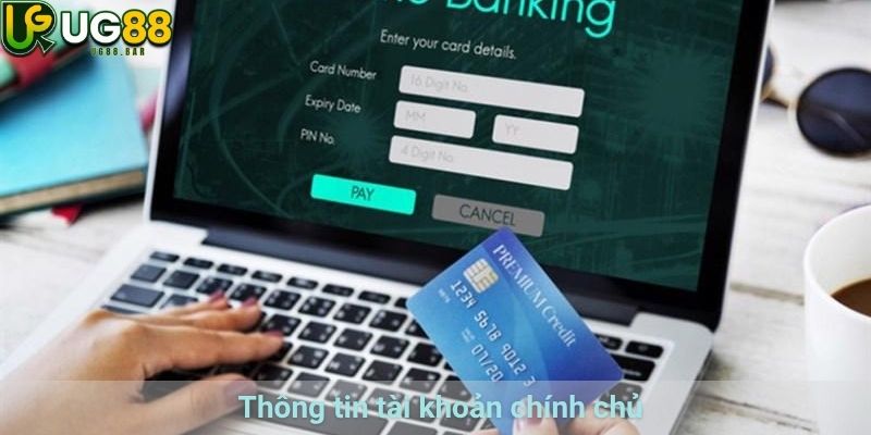 Thông tin tài khoản chính chủ